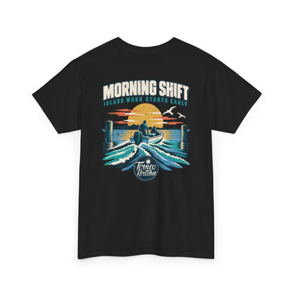 Morning Shift: Island Work Starts Early